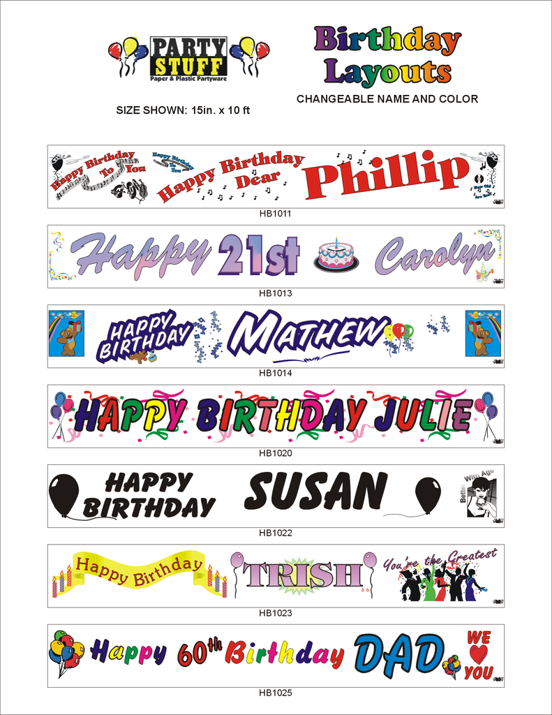 Party Stuff Custom Birthday Banner Layouts with changeable name and colour. Size 15 inches x 10 feet