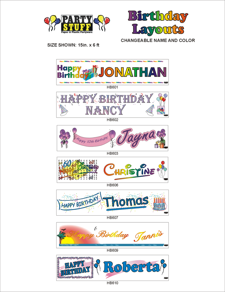 Party Stuff Custom Birthday Banner Layouts with changeable name and colour. Size 15 inches x 6 feet