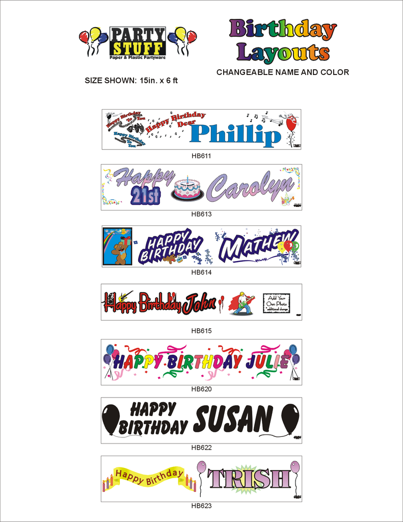 Party Stuff Custom Birthday Banner Layouts with changeable name and colour. Size 15 inches x 6 feet