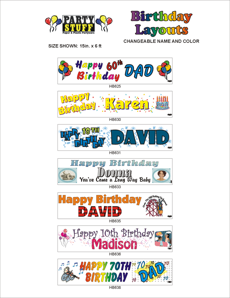 Party Stuff Custom Birthday Banner Layouts with changeable name and colour. Size 15 inches x 6 feet