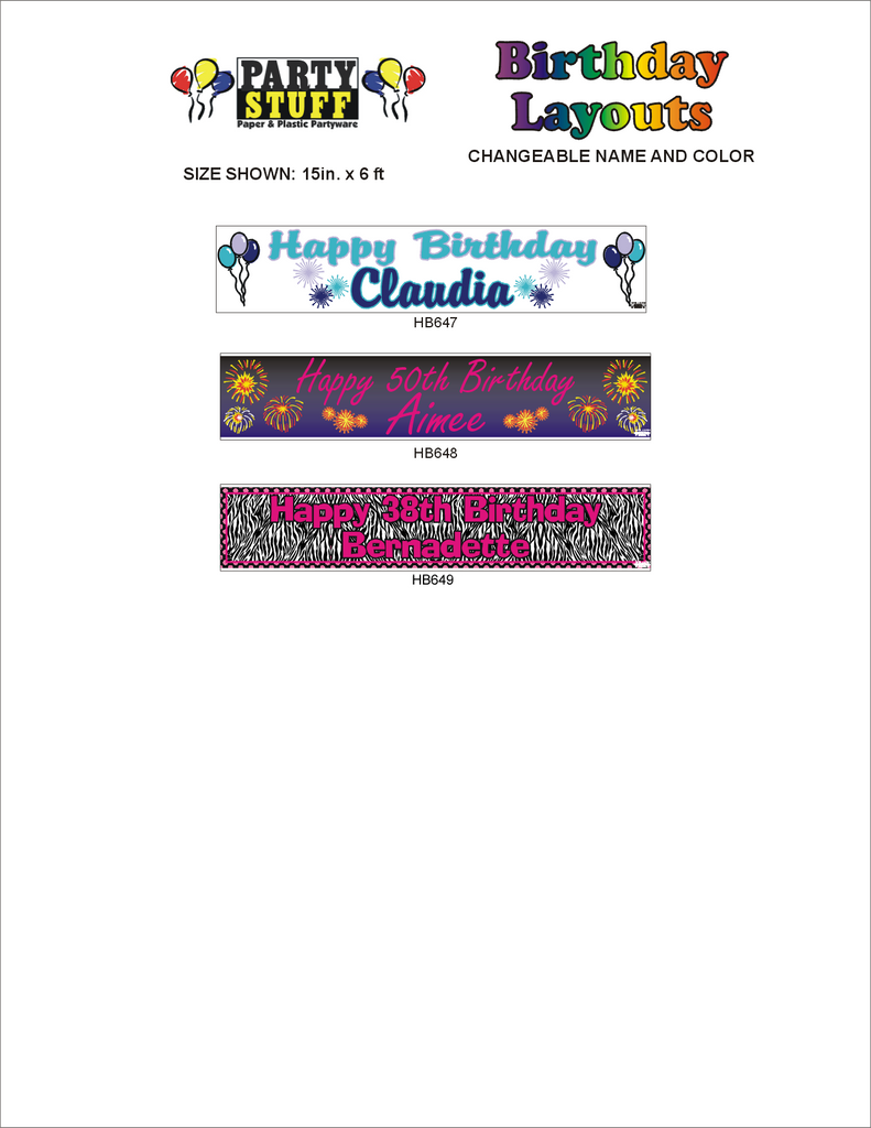 Party Stuff Custom Birthday Banner Layouts with changeable name and colour. Size 15 inches x 6 feet