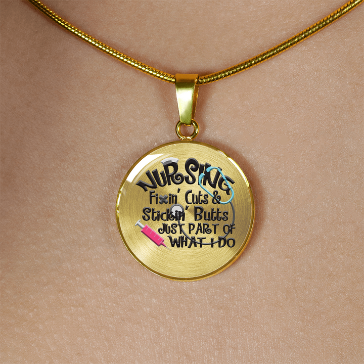 Funny Nurse Gift, "Nursing Fixin' Cuts & Stickin' Butts Just Part of What I Do" Fun Gift for Nurses