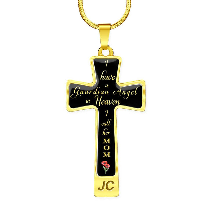 Mother In Remembrance Gift Cross Pendant I Have a Guardian Angel in Heaven I Call Her Mom Memory Jewelry Necklace for Women