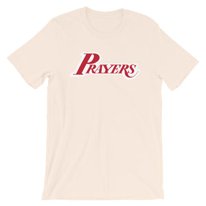 Prayers - Unisex T-Shirt