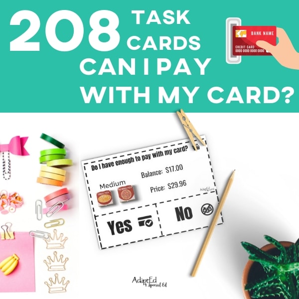 These task cards are perfect for my high school life skills class! I'm teaching my students how to pay with cards, and these task cards are teaching my students how to tell if they have enough money! Thanks for tackling such an important life skills for my special needs students! #specialneeds #lifeskills #adapted4specialed.com