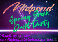 Spring Break Drift Party - May 22, 23 & 24