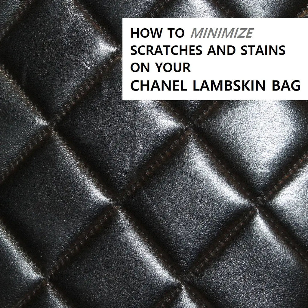 4 Ways to Minimize the Scratches on Your Chanel Lambskin Purse