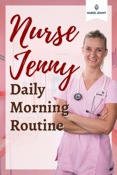 Nurse Jenny Daily Morning Routine