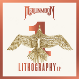 MERLINMOON - LITHOGRAPHY EP 