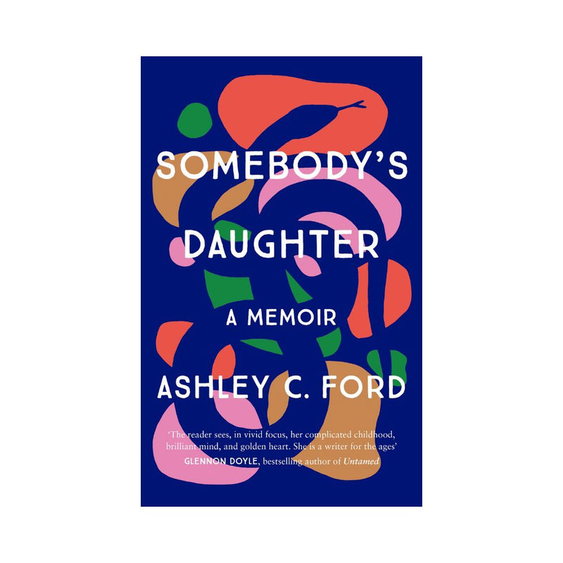 Somebodys Daughter By Ashley C Ford