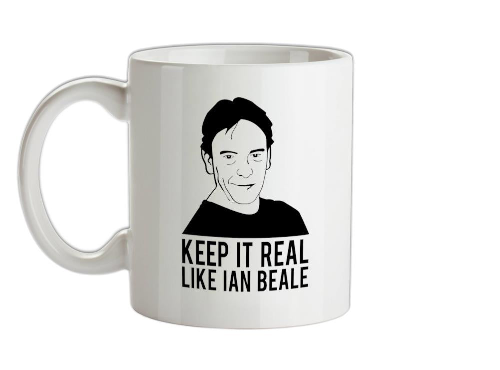 Mug Keep it real like Ian Beale Cup 