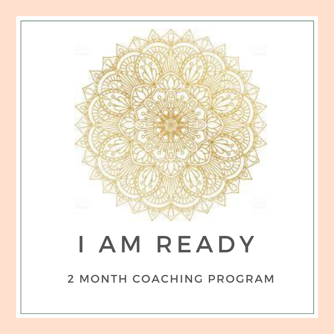 BESPOKE "I Am Ready" - Two Month Coaching Program