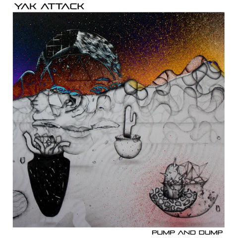 album cover yak attack pump and dump