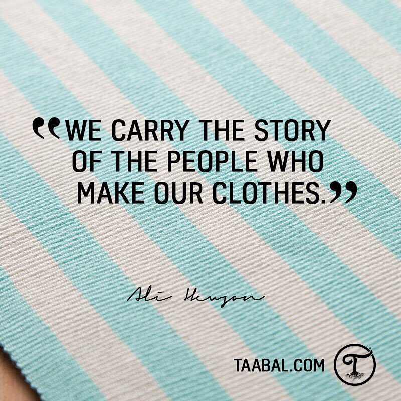We carry the story of people who make our clothes