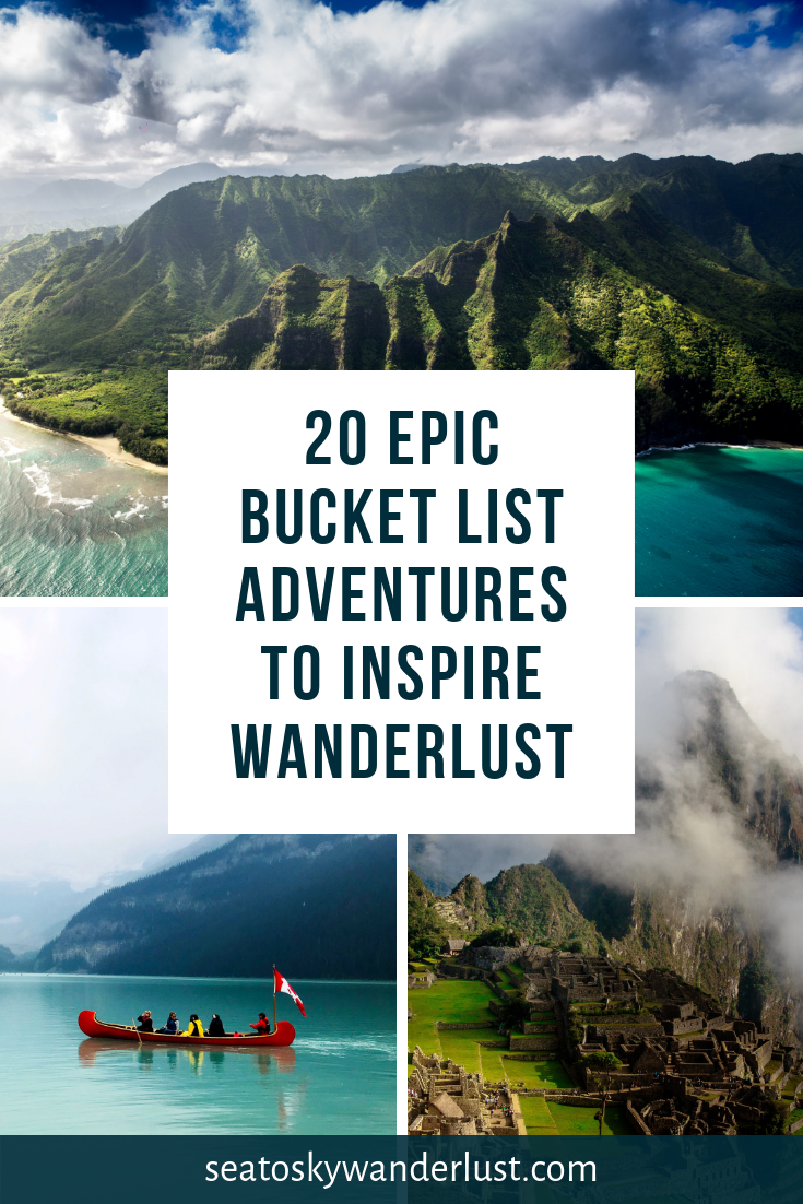 20 Epic Bucket List Adventures To Inspire Wanderlust Pinterest Image