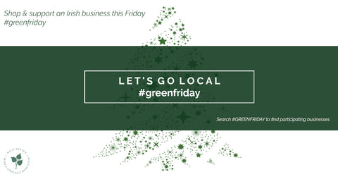 Green Friday, Black Friday, Cyber Monday, Shop Local, Support Small Business, 