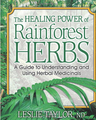 The healing power of rain forest herbs