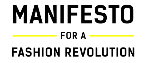 Manifesto for a Fashion Revolution