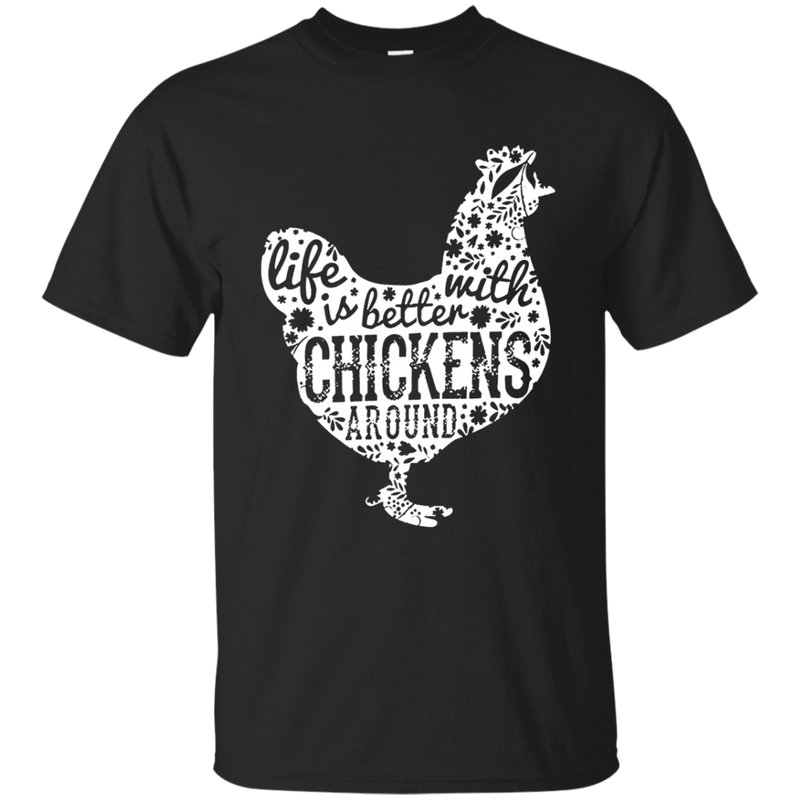 Farmer Life is betten with CHICKENS around shirt, hoodie, tank