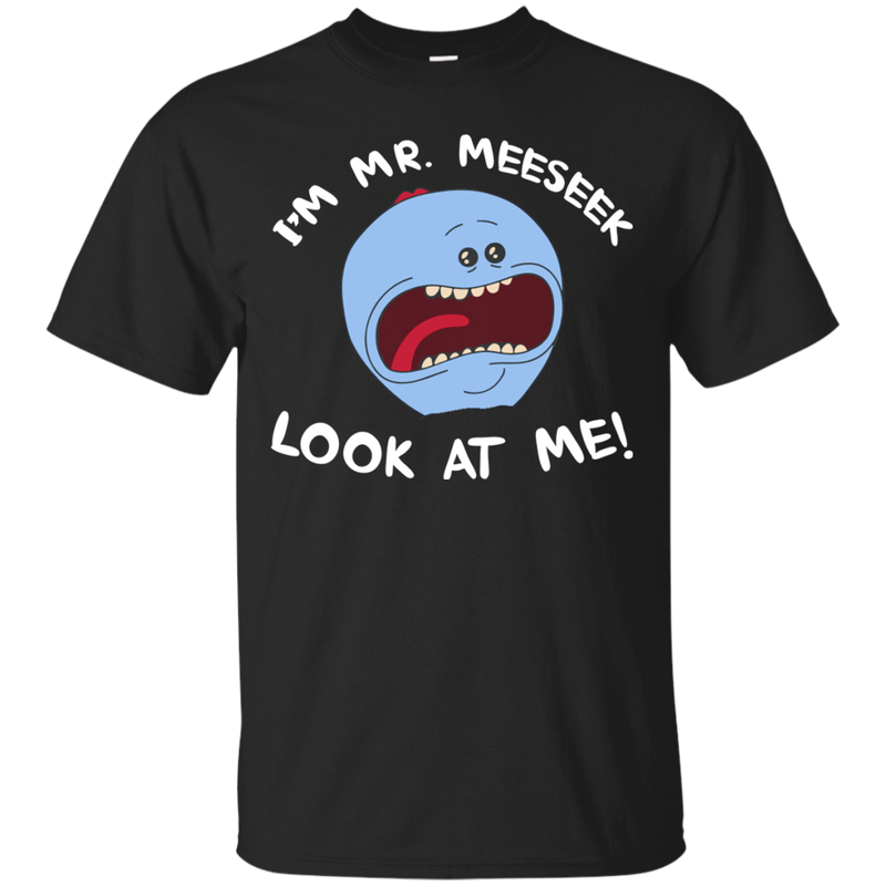 Rick And Morty : I'm mr. Meeseek look at me! shirt, hoodie, tank