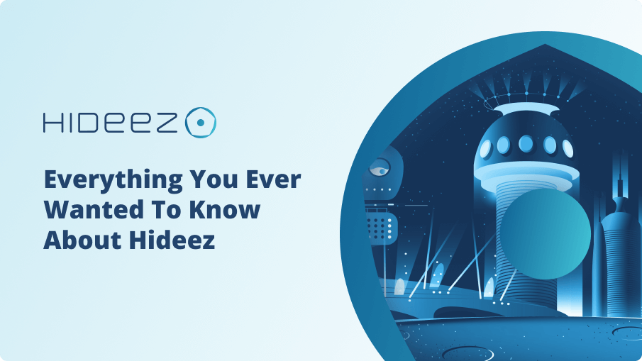 Everything You Wanted to Know About Hideez