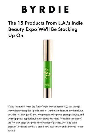 Byrdie: The 15 Products from L.A.'s Indie Beauty Expo We'll Be Stocking Up On - Ogee Organics Sculpted Lip Oil