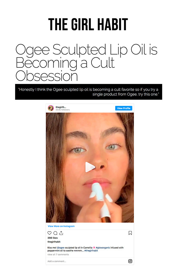 the girl habit, Ogee Sculpted Lip Oil is Becoming a Cult Obsession