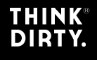 Look for this stamp for THINK DIRTY approval