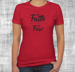 Faith Over Fear - Women's Tee