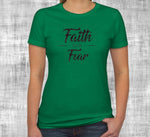 Faith Over Fear - Women's Tee