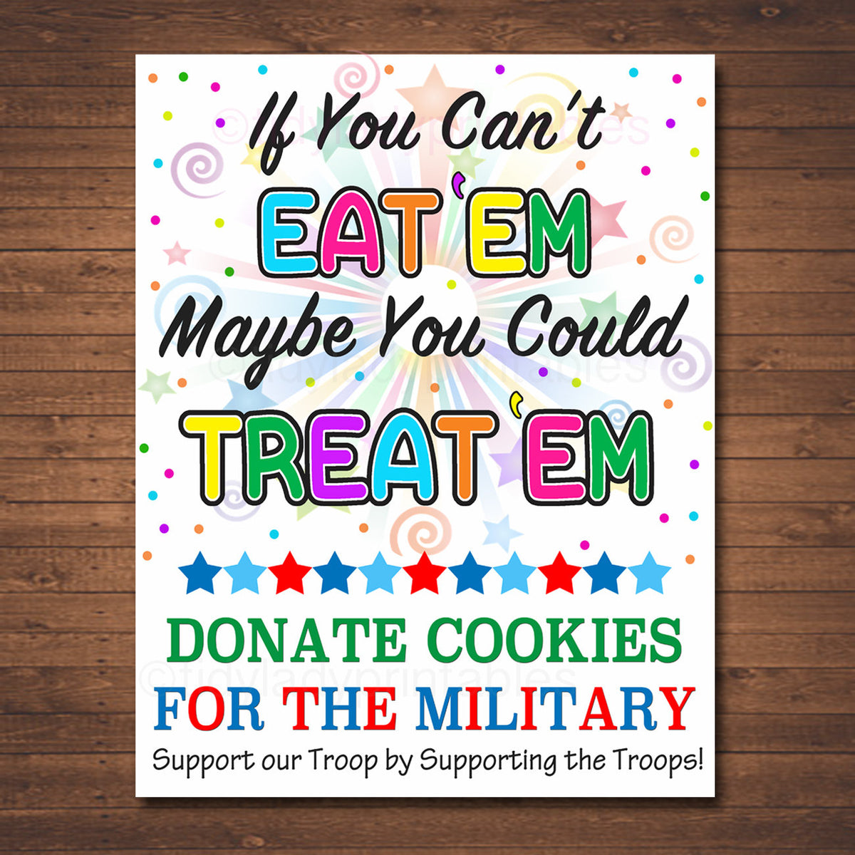 Cookie Booth Sign, If You Can't Eat 'Em Treat 'Em, Donate Cookies For