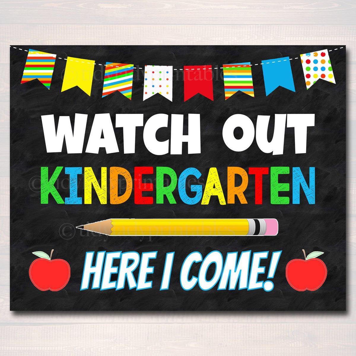 Watch Out Kindergarten Here I Come Back To School Sign Tidylady Printables