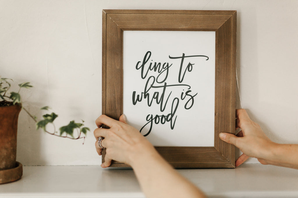 cling to what is good print