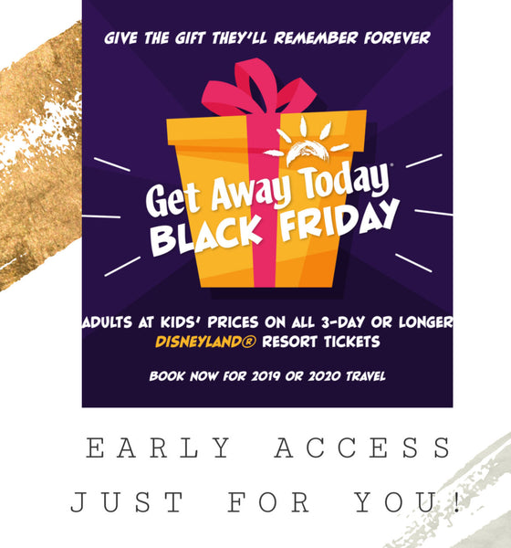 Black Friday Disneyland ticket sale get away today and Friday apparel