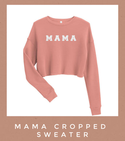 mama cropped sweatshirt Friday apparel mauve rose gold
