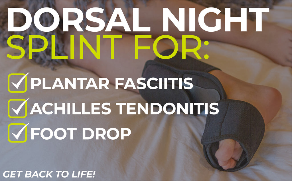 dorsal night splint for plantar fasciitis, achilles tendonitis, and foot drop