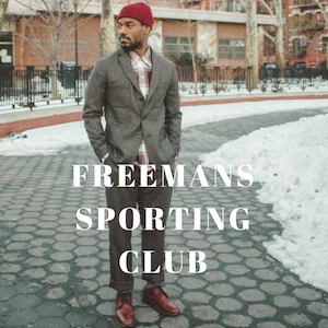 FREEMANS SPORTING CLUB MADE IN US NEW YORK MENSWEAR DESIGNER