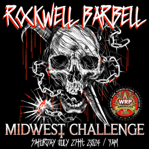 Rockwell Barbell Midwest Challenge: Saturday July 27th 2024 at 9 AM