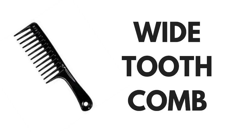 wide tooth comb