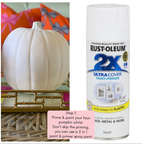 Prime and spray paint faux pumpkin white