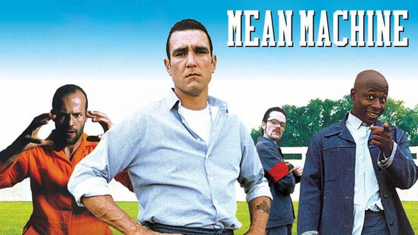Mean Machine-Best Football Movie