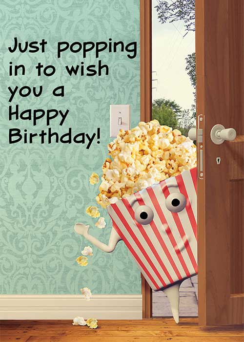 Just Popping in to Wish You a Happy Birthday! Birthday Card | by Artist