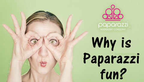 Why is Paparazzi fun?