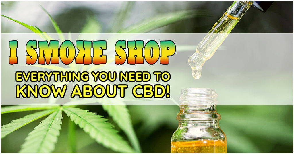 iSmokeShop, CBD, Cannabidiol, Hemp, Medical Marijuana, Everything You Need to Know About CBD, Endocannabinoid System, Cannabinoids, Herbal Medicine, 