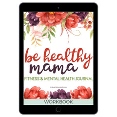 Be Healthy Mama