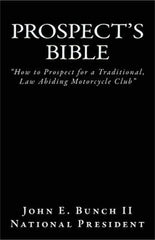 Prospect's Bible: "How to Prospect for a Traditional, Law Abiding Motorcycle Club