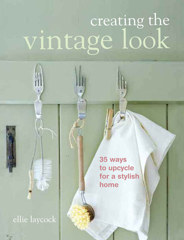 Creating the Vintage Look by Ellie Laycock