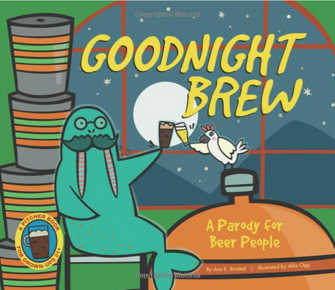Goodnight Brew - A Parody for Beer People
