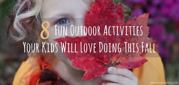 8 Fun Outdoor Activities Your Kids Will Love Doing This Fall