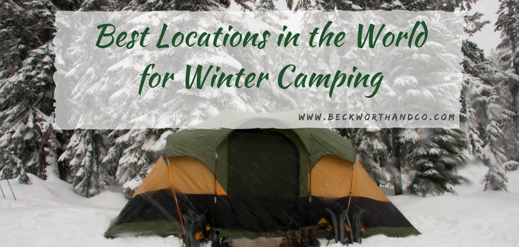Best Locations in the World for Winter Camping